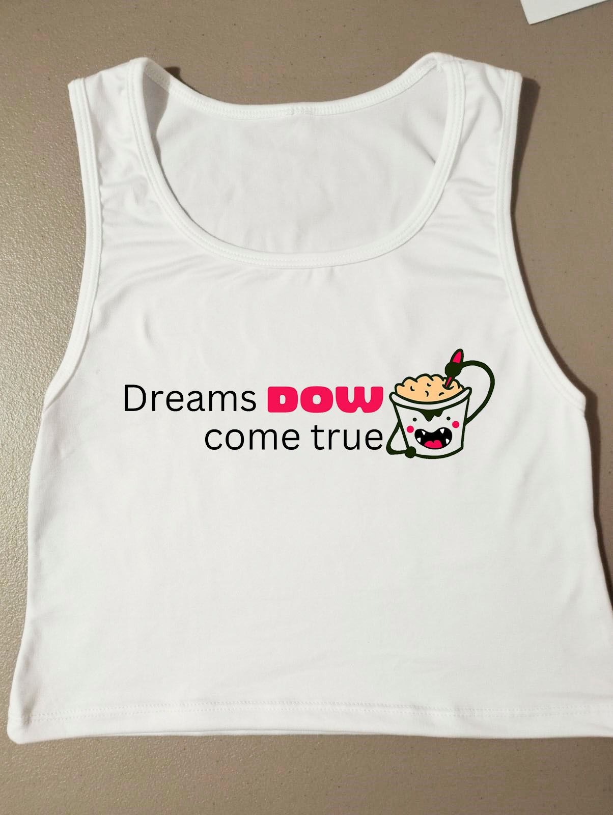 Dreams DOW come true - tank top